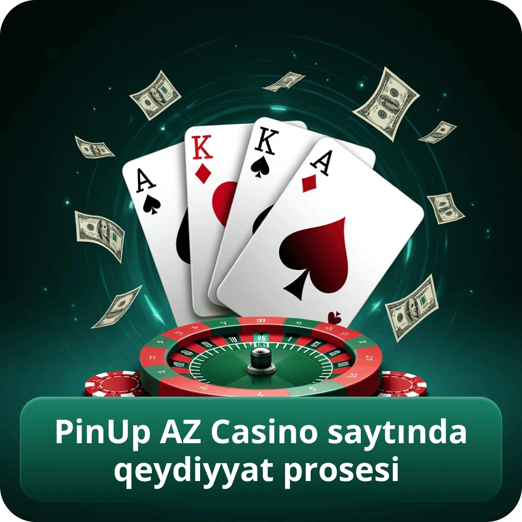PinUp AZ Casino saytında qeydiyyat prosesi